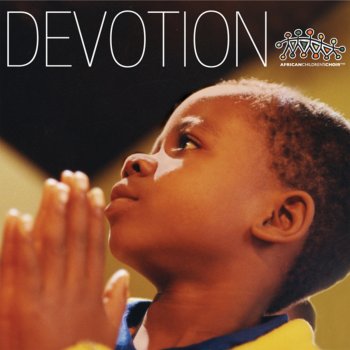 African Children's Choir Lord I Lift Your Name On High (You Came from Heaven to Earth) / How Good It Is