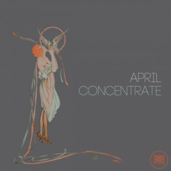 April Concentrate - Original Mix