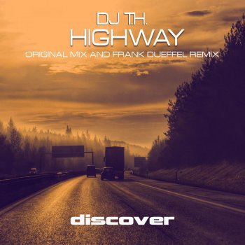 DJ T.H. Highway - Frank Dueffel Remix