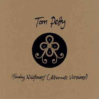 Tom Petty You Saw Me Comin'