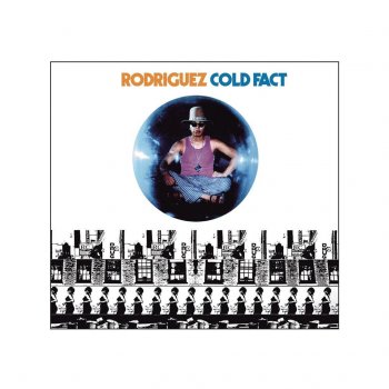 Rodriguez This Is Not a Song, It's an Outburst: Or, The Establishment Blues