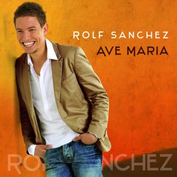 Rolf Sanchez Ave María