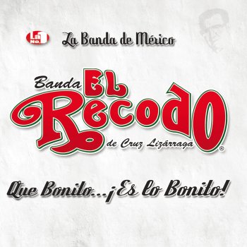 Banda El Recodo de Cruz Lizárraga Que Bonito