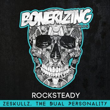 Исполнитель ZeSKULLZ feat. The Dual Personality, альбом Rocksteady