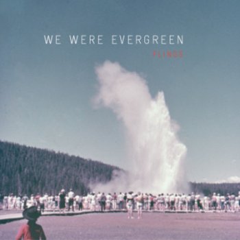 We Were Evergreen Summer Flings