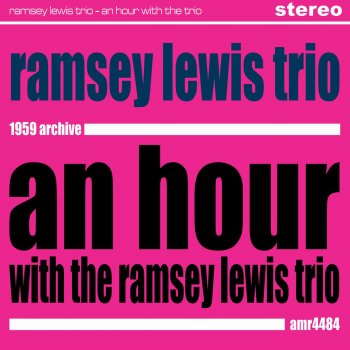 Ramsey Lewis Trio I Had the Craziest Dream and I Know Why