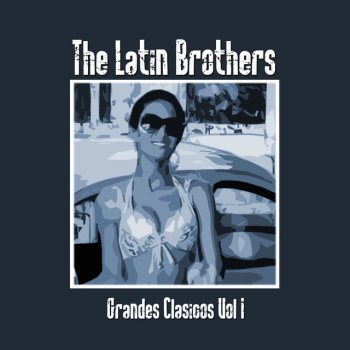 The Latin Brothers Deja Ese Orgullo