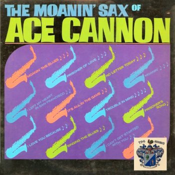 Ace Cannon Moanin'