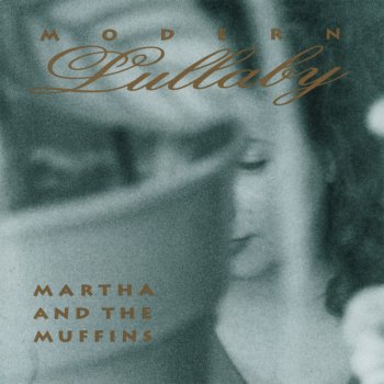 Martha & The Muffins Birdcage Walk