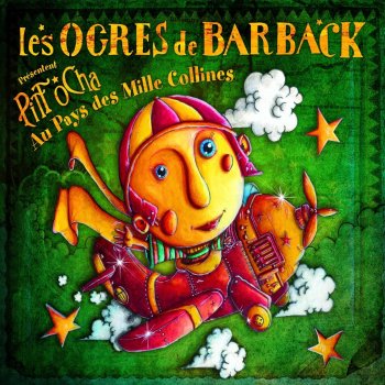 Les Ogres De Barback Le monde est dans ma poche