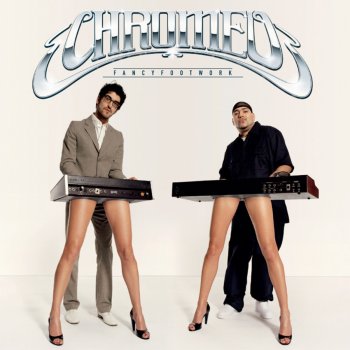 Chromeo Fancy Footwork (D.I.M. Remix)