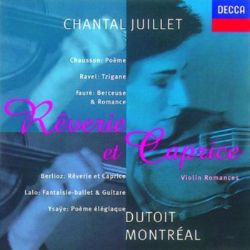 Исполнитель Chantal Juillet feat. Orchestre symphonique de Montréal & Charles Dutoit, альбом Rêverie et Caprice