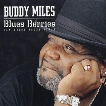 Buddy Miles Texas Cannonball