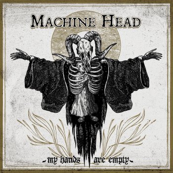 Machine Head My Hands Are Empty