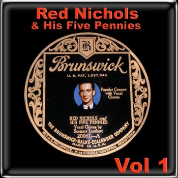Исполнитель Red Nichols & His Five Pennies, альбом Red Nichols & His Five Pennies Vol 1