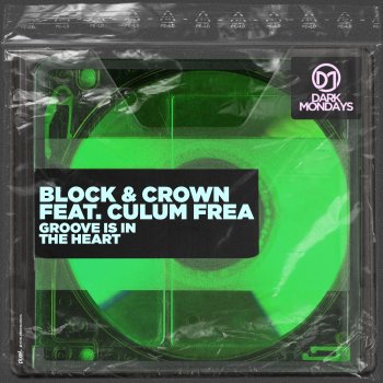 Block & Crown feat. Culum Frea Groove Is in the Heart