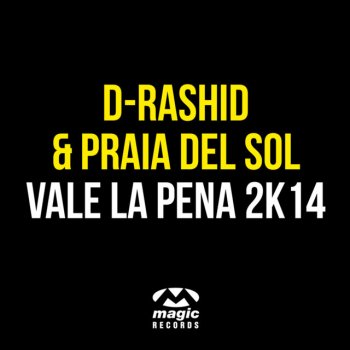 Исполнитель D-Rashid feat. Praia Del Sol, альбом Vale La Pena 2k14