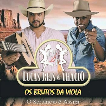 Lucas Reis & Thácio O Sertanejo É Assim