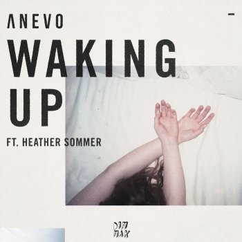 Anevo feat. Heather Sommer Waking up