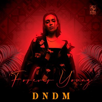 Исполнитель DNDM, альбом Forever Young