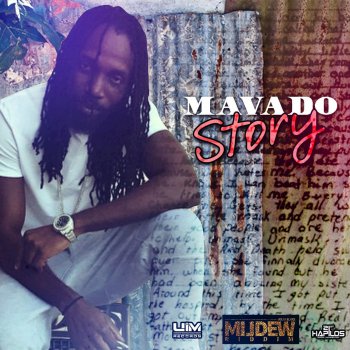 Mavado Story (Mildew Riddim)