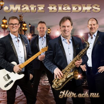 Matz Bladhs Här och nu