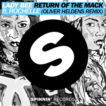 Lady Bee feat. Rochelle Return Of The Mack - Oliver Heldens Remix