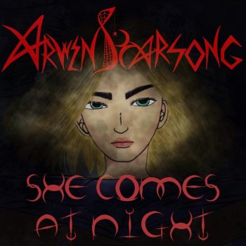 ArwenStarsong She Comes at Night