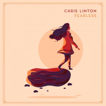 Chris Linton Fearless [New Light EP]