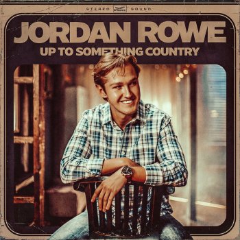 Jordan Rowe Up to Something Country