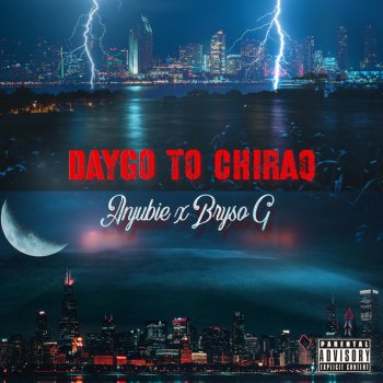 Anjubie Daygo To Chiraq (feat. Bryso G)