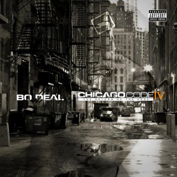 Исполнитель Bo Deal, альбом Chicago Code IV: The Return of the Code
