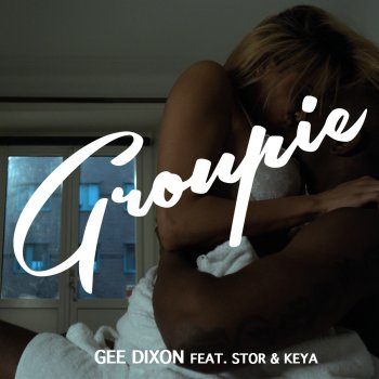 Gee Dixon feat. Stor & Keya Groupie (Instrumental)