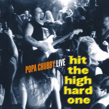 Popa Chubby Caffeine and Nicotine (Live)