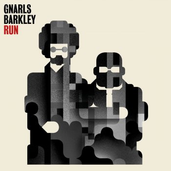 Gnarls Barkley Run [I'm A Natural Disaster] - Radio Edit