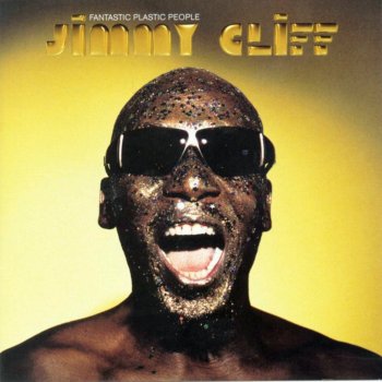 Jimmy Cliff Positive Minds (The World Is Yours)