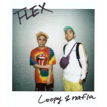 Loopy feat. nafla FLEX