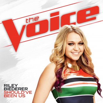 Riley Biederer Should've Been Us (The Voice Performance)