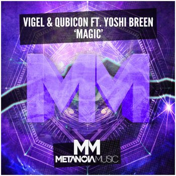 Vigel & Qubicon feat. Yoshi Breen Magic