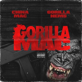 China Mac feat. Gorilla Nems Gorilla Mac