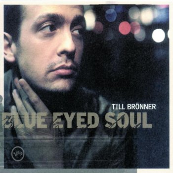 Till Brönner Blue Eyed Soul