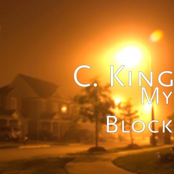 C. King My Block