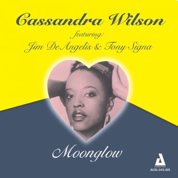 Cassandra Wilson feat. Jim DeAngelis & Tony Signa Skylark