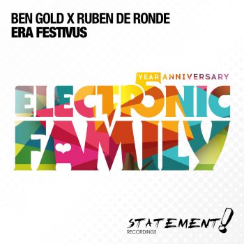 Ben Gold feat. Ruben de Ronde Era Festivus (Electronic Family Anthem) - Radio Edit