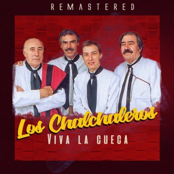 Los Chalchaleros Viva la cueca - Remastered