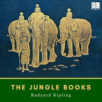 Rudyard Kipling The Jungle Book: The White Seal.20 & The Jungle Book: Lukannon & the Jungle Book: "Rikki-Tikki-Tavi".1