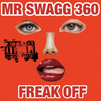 Исполнитель MR SWAGG 360, альбом Freak Off