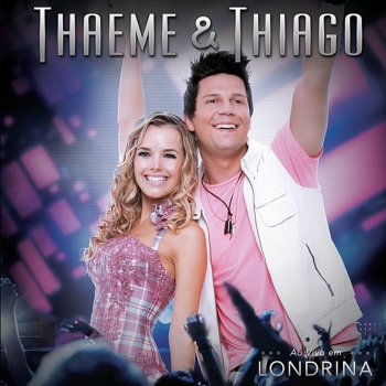 Thaeme & Thiago Vidinha