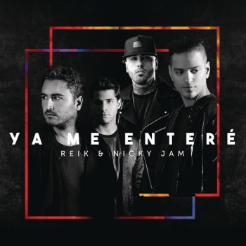 Reik feat. Nicky Jam Ya Me Enteré (Urban Version)