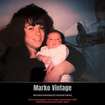 Исполнитель Marko Vintage, альбом nevergoingbacktohowitwas